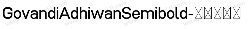 GovandiAdhiwanSemibold字体转换
