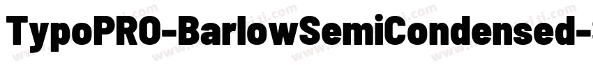 TypoPRO-BarlowSemiCondensed-SemiBol字体转换