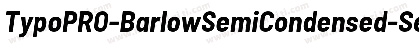 TypoPRO-BarlowSemiCondensed-SemiBol字体转换