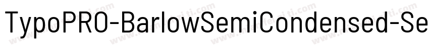 TypoPRO-BarlowSemiCondensed-SemiBol字体转换