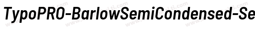TypoPRO-BarlowSemiCondensed-SemiBol字体转换