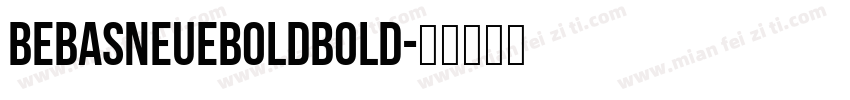 BebasNeueBoldBold字体转换