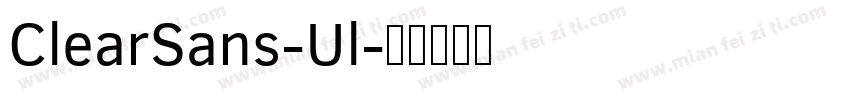ClearSans-Ul字体转换