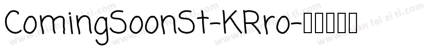 ComingSoonSt-KRro字体转换