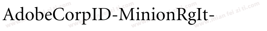 AdobeCorpID-MinionRgIt字体转换