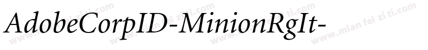 AdobeCorpID-MinionRgIt字体转换