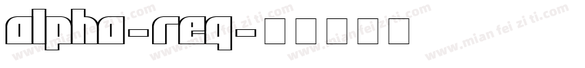 Alpha-Reg字体转换