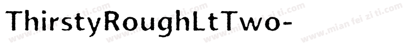 ThirstyRoughLtTwo字体转换