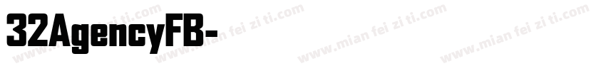 32AgencyFB字体转换