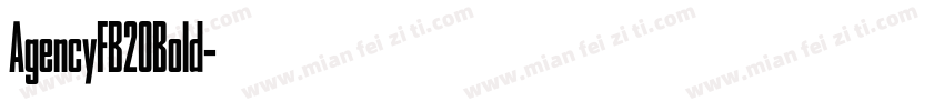 AgencyFB20Bold字体转换