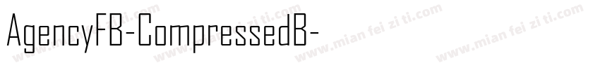 AgencyFB-CompressedB字体转换