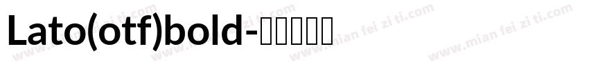 Lato(otf)bold字体转换