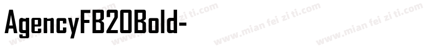 AgencyFB20Bold字体转换
