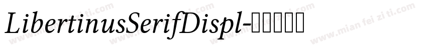 LibertinusSerifDispl字体转换