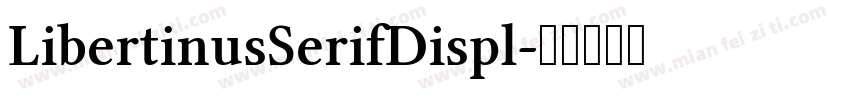 LibertinusSerifDispl字体转换