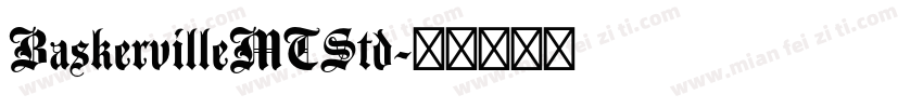 BaskervilleMTStd字体转换