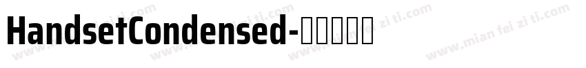 HandsetCondensed字体转换