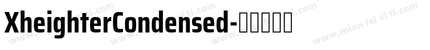 XheighterCondensed字体转换