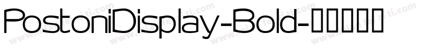 PostoniDisplay-Bold字体转换