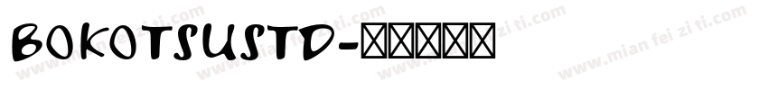 BOKOTSUSTD字体转换