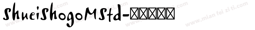 ShueiShogoMStd字体转换