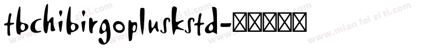 tbchibirgopluskstd字体转换