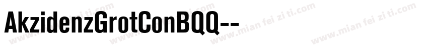 AkzidenzGrotConBQQ-字体转换