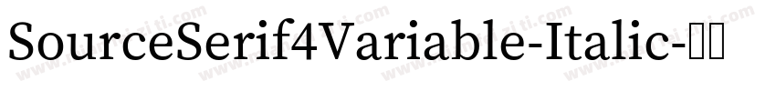 SourceSerif4Variable-Italic字体转换