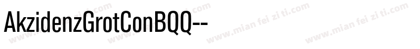 AkzidenzGrotConBQQ-字体转换