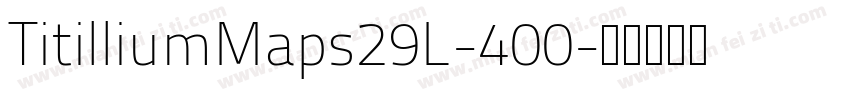 TitilliumMaps29L-400字体转换