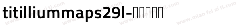 titilliummaps29l字体转换