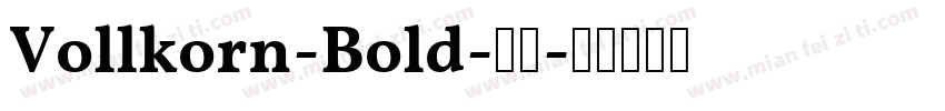 Vollkorn-Bold-粗体字体转换
