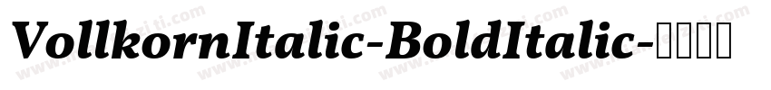 VollkornItalic-BoldItalic字体转换
