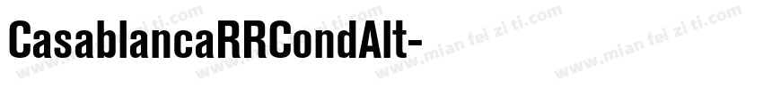 CasablancaRRCondAlt字体转换