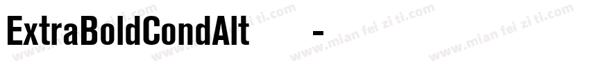 ExtraBoldCondAlt手机版字体转换