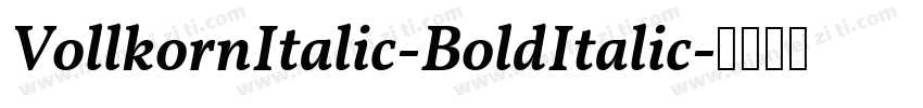 VollkornItalic-BoldItalic字体转换