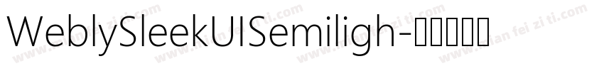 WeblySleekUISemiligh字体转换