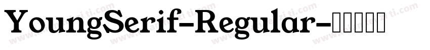 YoungSerif-Regular字体转换