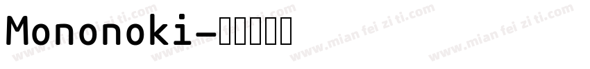 Mononoki字体转换