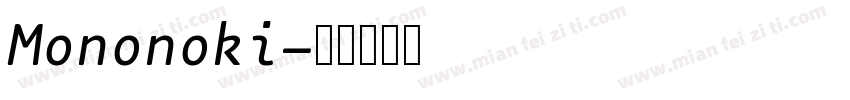 Mononoki字体转换