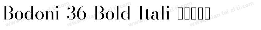 Bodoni-36-Bold-Itali字体转换