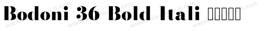 Bodoni-36-Bold-Itali字体转换