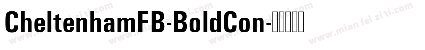 CheltenhamFB-BoldCon字体转换