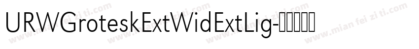 URWGroteskExtWidExtLig字体转换