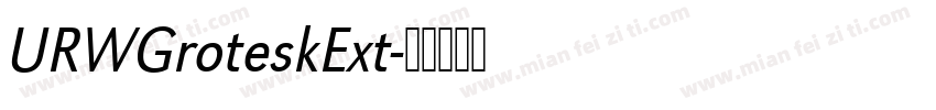 URWGroteskExt字体转换