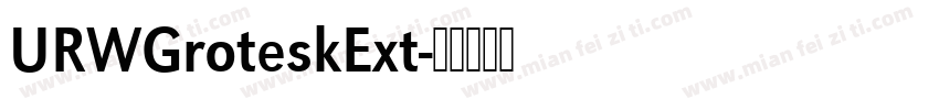 URWGroteskExt字体转换
