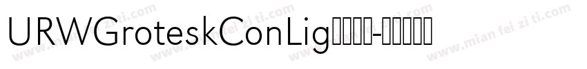 URWGroteskConLig字体下载字体转换