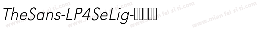 TheSans-LP4SeLig字体转换