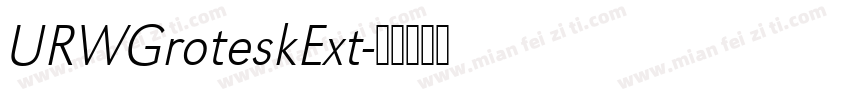 URWGroteskExt字体转换