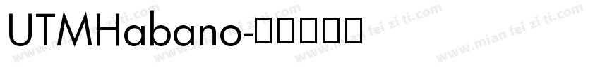 UTMHabano字体转换